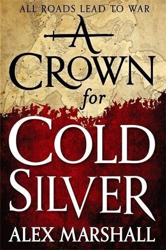 A Crown for Cold Silver cover by Kameron Hurley - grimdark revenge epic where a retired warrior queen comes back to burn an empire