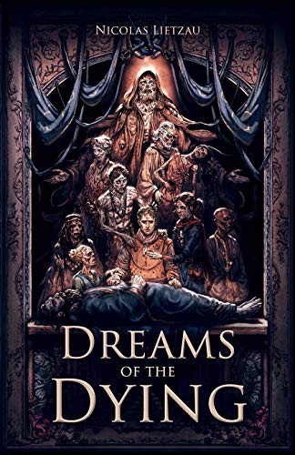 Dreams of the Dying cover by Nicolas Lietzau - self-published psychological dark fantasy about entering a comatose king's nightmares
