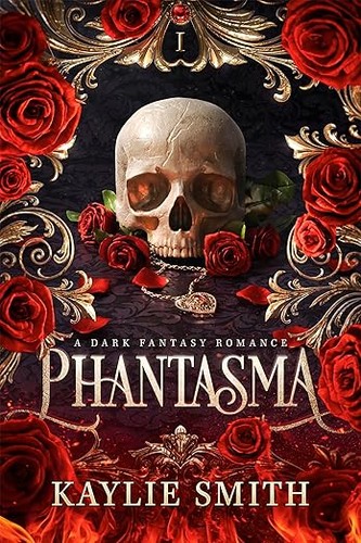 Phantasma cover by Kaylie Smith - gothic romantasy where the trials bill the contestant faster than the prize pays out