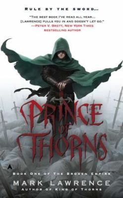 Prince of Thorns cover by Mark Lawrence - short punchy grimdark at 350 pages for readers who want dark fantasy without the time commitment