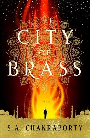 The City of Brass cover by S.A. Chakraborty - historical dark fantasy of djinn Cairo and a healer bound to serve
