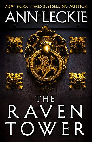 The Raven Tower cover by Ann Leckie - mythic fantasy narrated in second person by a god who cannot lie