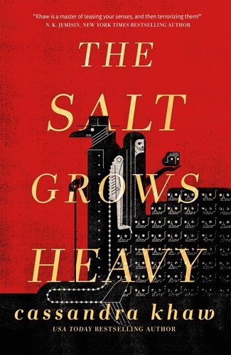 The Salt Grows Heavy cover by Cassandra Khaw - gothic novella where a mermaid and a plague doctor walk into a city of immortal children