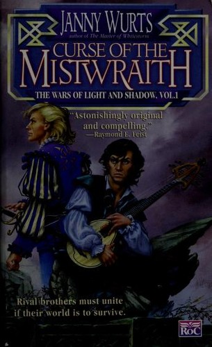 The Wars of Light and Shadow cover by Janny Wurts - thirty-year mythic epic where a curse turns two brothers into enemies