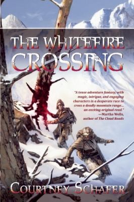 The Whitefire Crossing cover by Courtney Schafer - indie smuggling dark fantasy where the mountain range is the antagonist