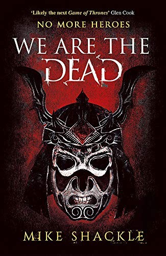 We Are the Dead cover by Mike Shackle - grimdark occupation fantasy where the resistance is run by the old and the young